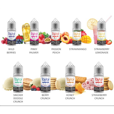 Taylor Salt E-liquid 30ML Best Flavors Wild Berries Pinky Palmer Passion Peach Strawmango Strawberry Lemonade Snicker Doodle Crunch Berry Crunch Honey Crunch Strawberry Crunch